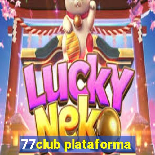 77club plataforma